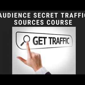 Traffic Sources Course Online - How to get traffic to your website