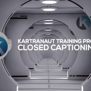 Closed Captioning - Managing Videos #Kartranaut