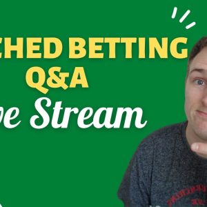 Matched Betting Questions answered Live! 19:00-19:30
