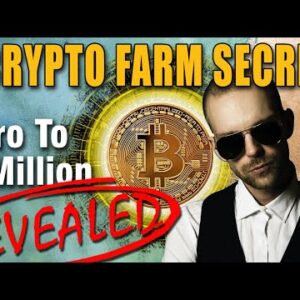 Revealed: Crypto Farming Secret Catapulted From Zero to One Million | v2